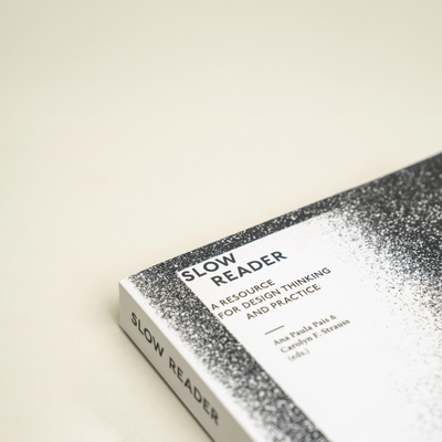 Slow Reader - A Source for Design Thinking and Practice