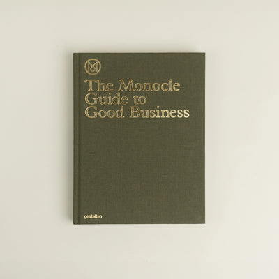The Monocle Guide to Good Business