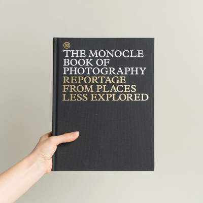 The Monocle Book of Photography - Reportage From Places Less Explored