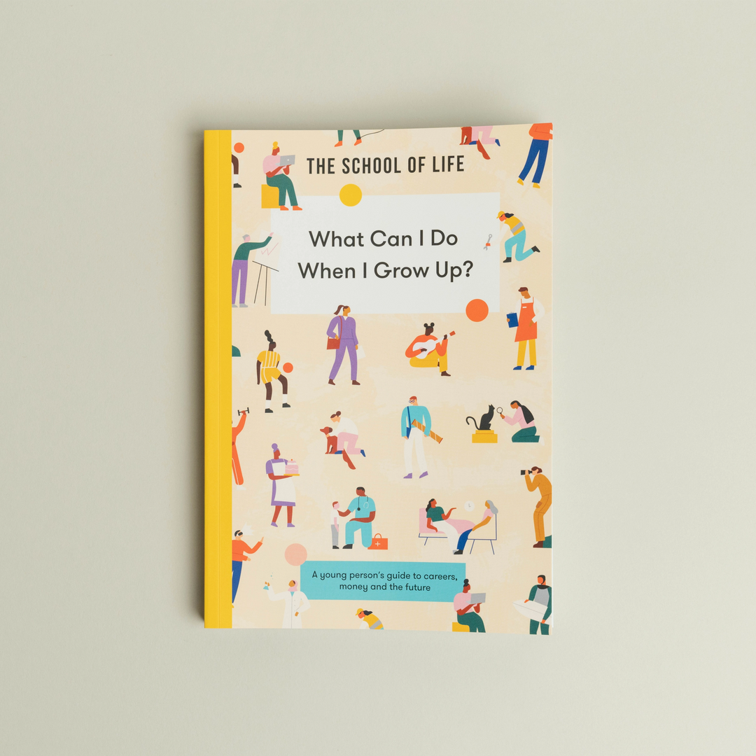 What Can I Do When I Grow Up? by The School of Life